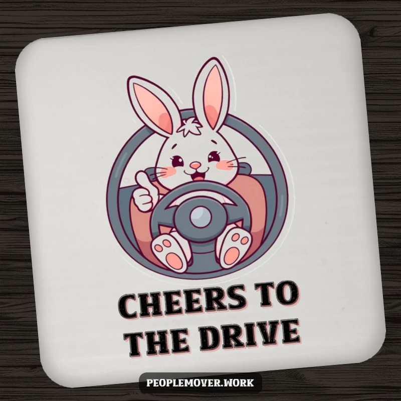 Funny bunny driver drink coaster with an energetic cartoon rabbit giving a thumbs-up from behind a steering wheel, protecting surfaces.
