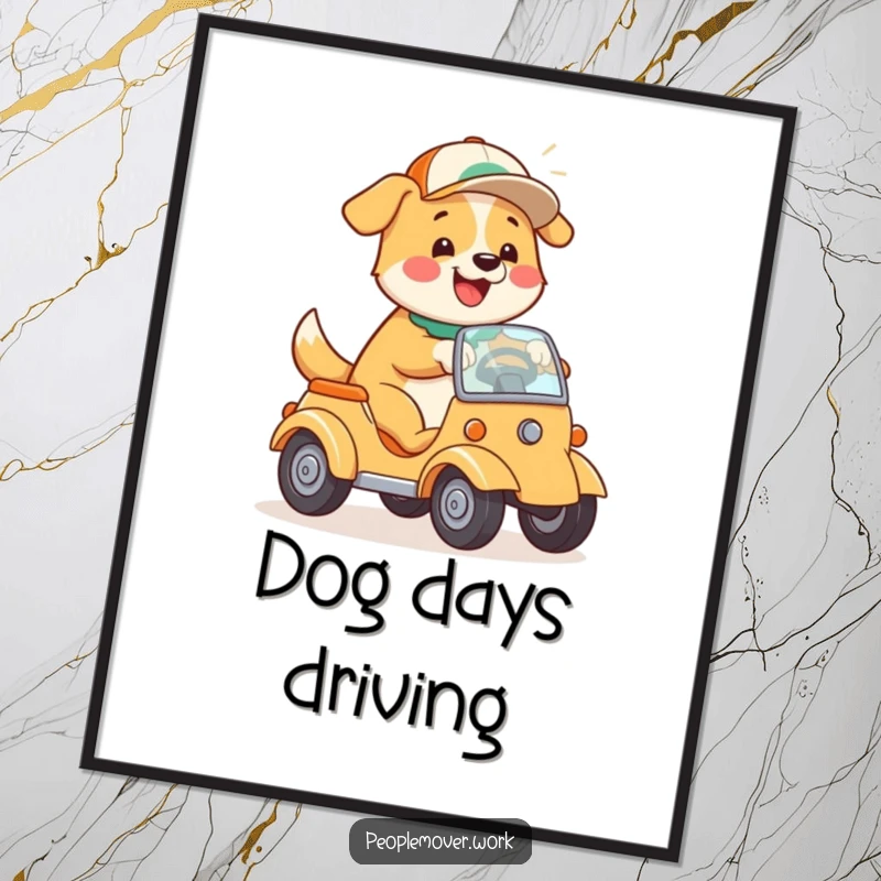 Funny Dog Driving Poster: A happy cartoon dog in a cap, playfully steering a vehicle, bringing joy to walls.