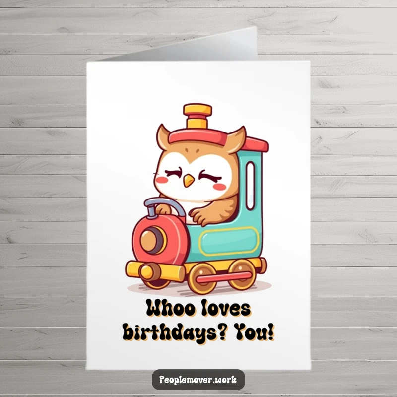 Funny Free Printable Birthday Card: Cute owl focused on driving a small colorful train for a birthday.